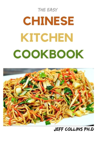 The Easy CHINESE KITCHEN COOKBOOK