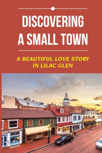 Discovering A Small Town