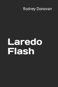 Laredo Flash