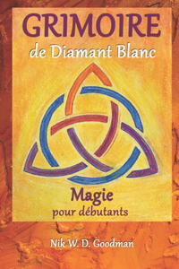 Grimoire de Diamant Blanc - Magie pour débutants