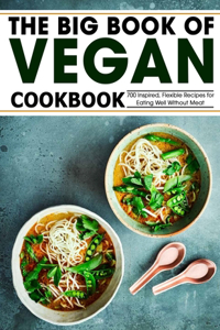 The Big Book Of Vegan Cookbook