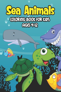 Sea Animals Coloring Book For Kids Ages 4-12