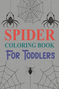 Spider Coloring Book For Toddlers