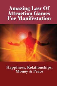 Amazing Law Of Attraction Games For Manifestation