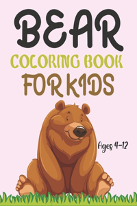 Bear Coloring Book For Kids Ages 4-12