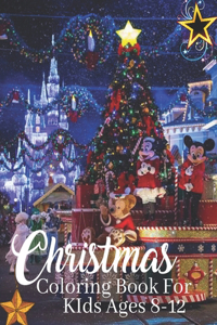 Christmas Coloring Book For Kids Ages 8-12