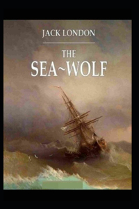 The Sea-Wolf Illustrated