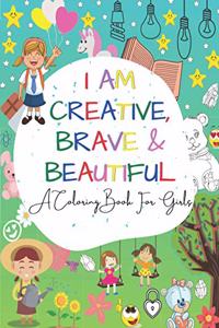 I Am Creative, Brave & Beautiful