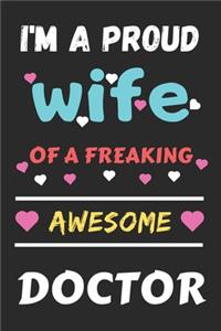 I'm A Proud Wife Of A Freaking Awesome Doctor