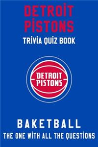 Detroit Pistons Trivia Quiz Book - Basketball - The One With All The Questions