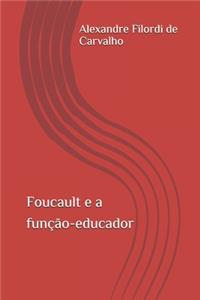 Foucault e a função-educador