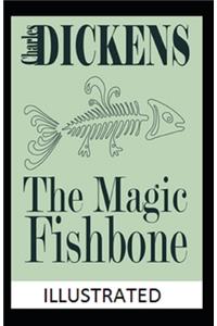 The Magic Fishbone Illustrated