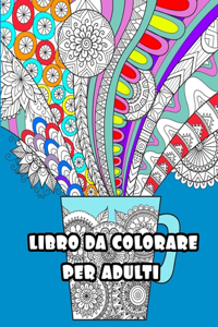 Libro Da Colorare Per Adulti