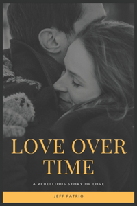 Love over time