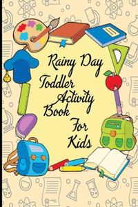 Rainy Day Toddler Activity Book For Kids