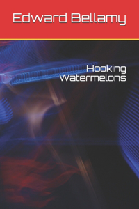 Hooking Watermelons