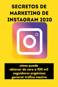 Secretos de marketing de Instagram 2020