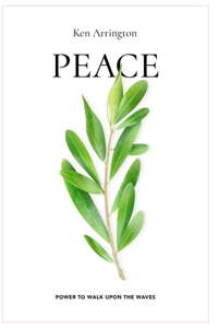 Peace: Power To Walk Upon The Waves