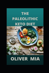 The Paleolithic Keto Diet