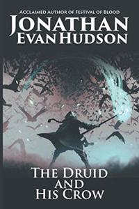 Druid and His Crow