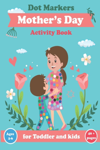 Dot Markers Activity Book Mother's Day