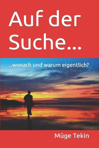 Auf der Suche...