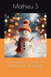 L'Incroyable Voyage du Bonhomme de Neige