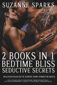 2 Books in 1 - Bedtime Bliss & Seductive Secrets