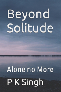 Beyond Solitude