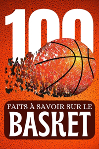 100 Faits à Savoir Sur le Basket
