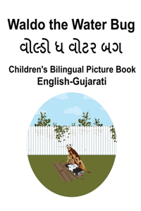 English-Gujarati Waldo the Water Bug Children's Bilingual Picture Book