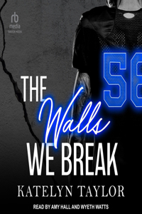 Walls We Break