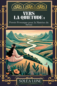 Vers la Quiétude