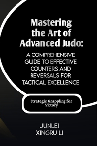 Mastering the Art of Advanced Judo