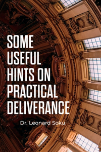 Some Useful Hints on Practical Deliverance