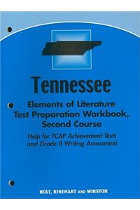 Tennessee Elements of Literature Test Preparation Workbook, Second Course: Help for TCAP Achievement Tests and Grade 8 Writing Assessment