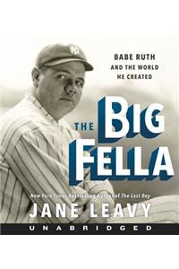 The The Big Fella CD Big Fella CD: Babe Ruth and the World He Created