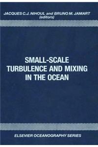 Small-Scale Turbulence and Mixing in the Ocean