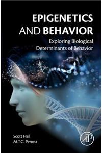 Epigenetics and Behavior