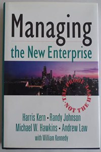 Managing the New Enterprise: The Proof, Not the Hype