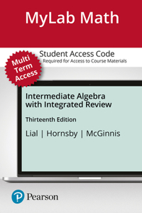 Mylab Math with Pearson Etext Access Code (24 Months) for Intermediate Algebra