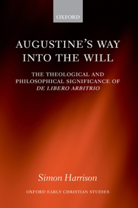 Augustine's Way Into the Will