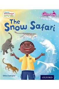 Oxford International Early Years: The Glitterlings: The Snow Safari (Storybook 6