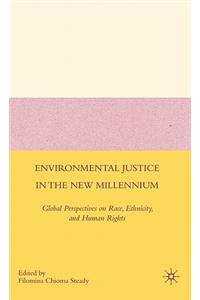 Environmental Justice in the New Millennium