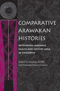 Comparative Arawakan Histories