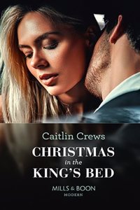 Christmas In The King's Bed