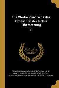 Werke Friedrichs des Grossen in deutscher Übersetzung