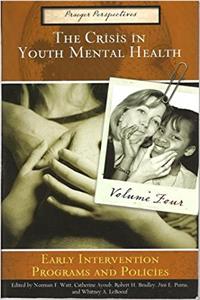 The Crisis in Youth Mental Health: Critical Issues and Effective Programs, Volume 4