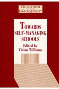 Towards Self-Managing Schools (Education Management)