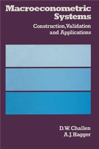 Macroeconometric Systems: Construction, Validation and Applications
